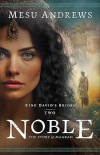 Noble: The Story of Maakah: 2 (King David's Brides) 
